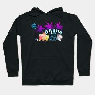 Ohana Life! Hoodie